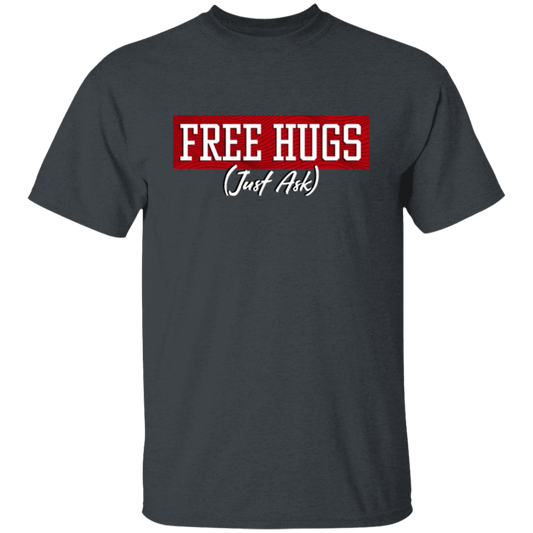 Free Hugs, Just Ask, Please Free Hugs, Love Hug, Best Hugs, Skinship Unisex T-Shirt
