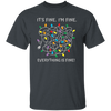 It's Fine, I'm Fine, Everything Is Fine, A Bunch Of Light Unisex T-Shirt