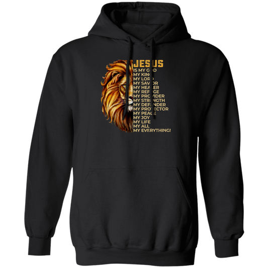 Christian Quotes Jesus Is My Everything, Lion Jesus, Love Christ Pullover Hoodie