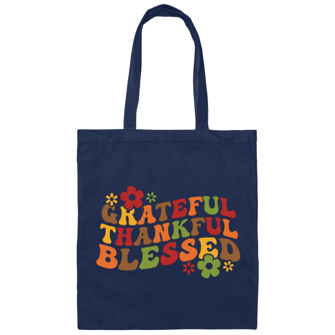 Grateful, Thankful, Blessed, Thanksgiving, Fall Season Canvas Tote Bag