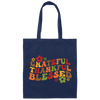 Grateful, Thankful, Blessed, Thanksgiving, Fall Season Canvas Tote Bag