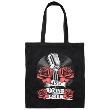 Sing Your Song, Roses Design, Love Rose Love Sing, Best Song Best Life Canvas Tote Bag