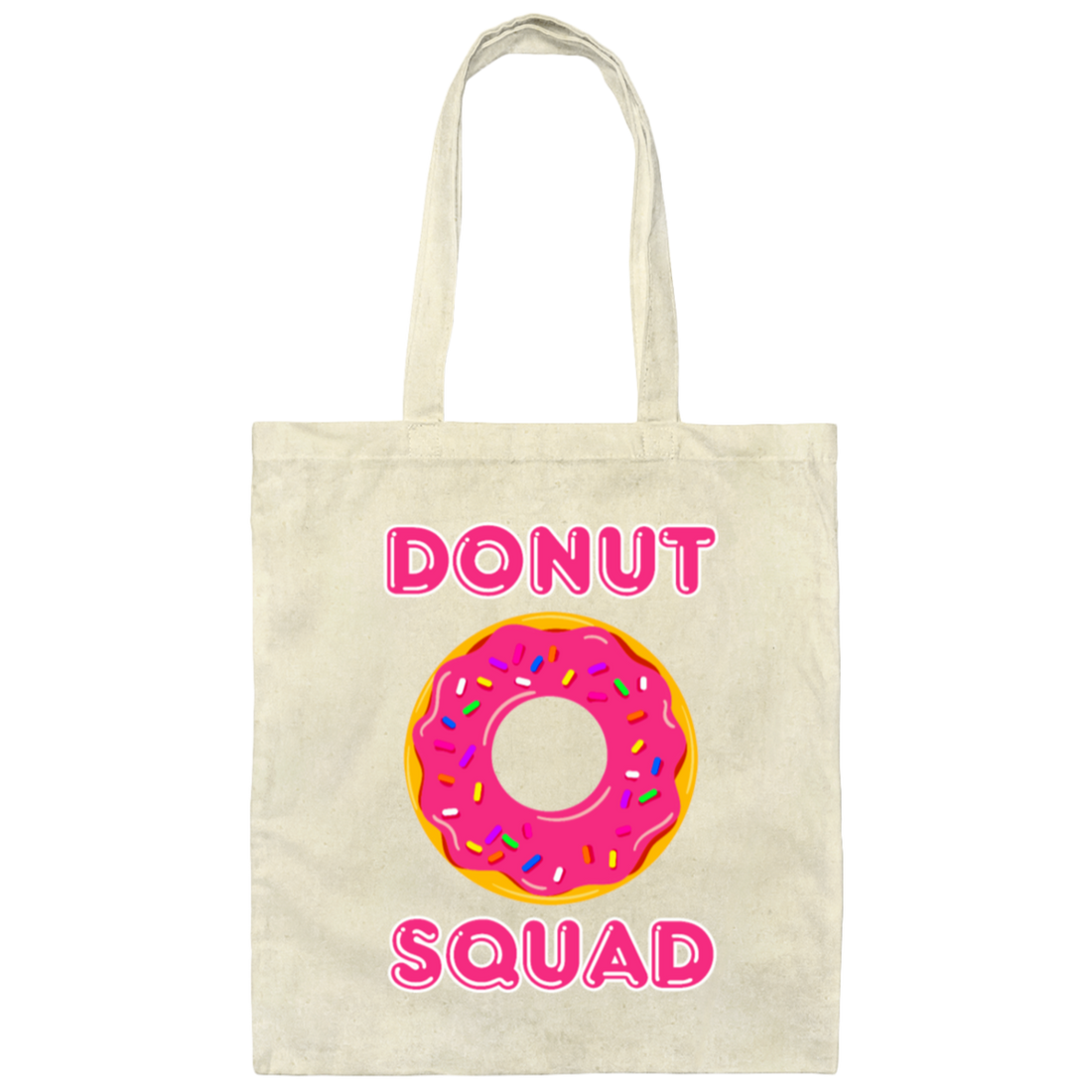 Donut Squad, Perfect For Donut Fans, Love Doughnut, Best For Kid Canvas Tote Bag