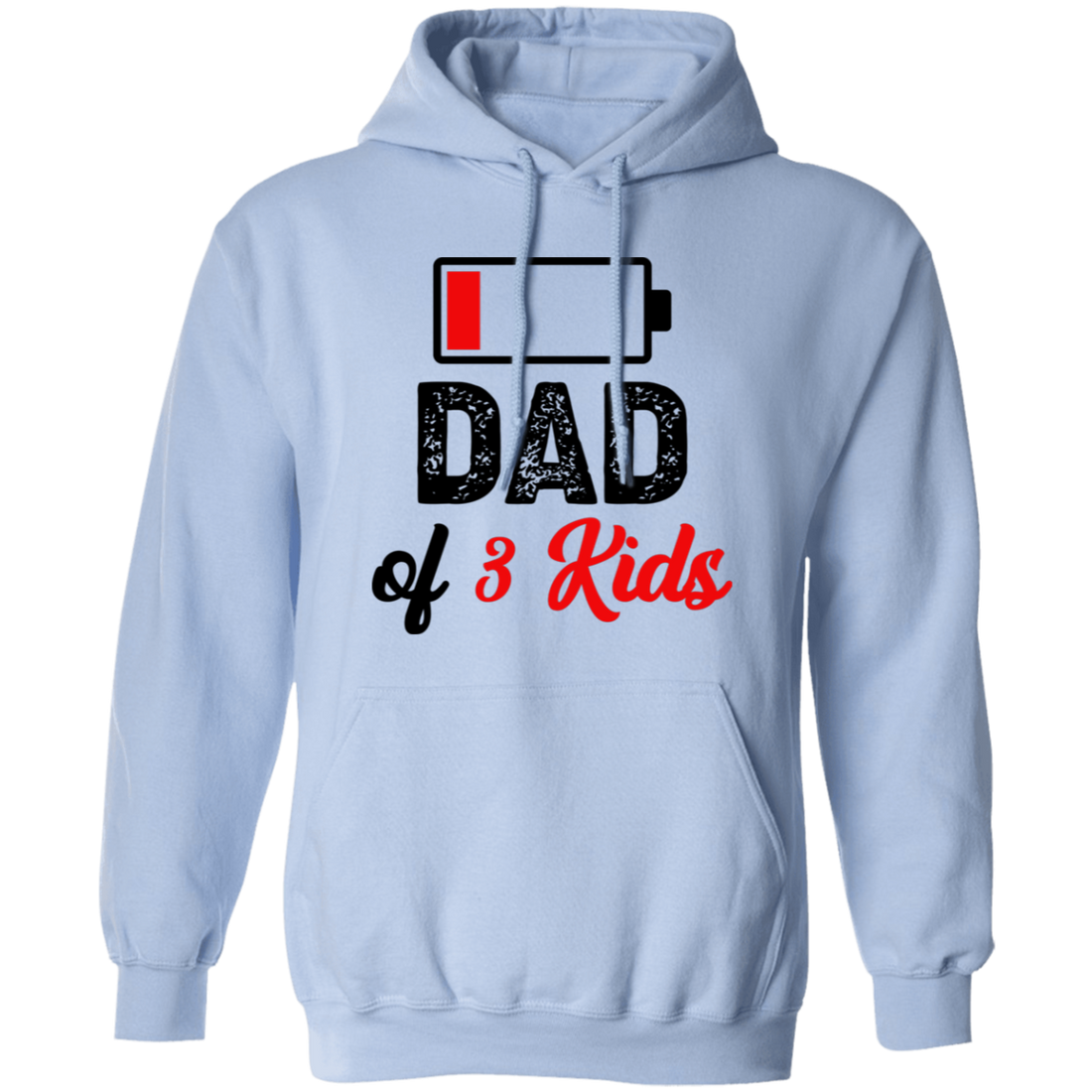 Dad Of 3 Kids, Out Of Battery, Father's Day Gift, Dad Gift Pullover Hoodie