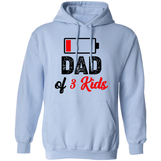 Dad Of 3 Kids, Out Of Battery, Father's Day Gift, Dad Gift Pullover Hoodie