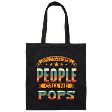 My Favorite People Call Me Pops Grandpa Funny Canvas Tote Bag