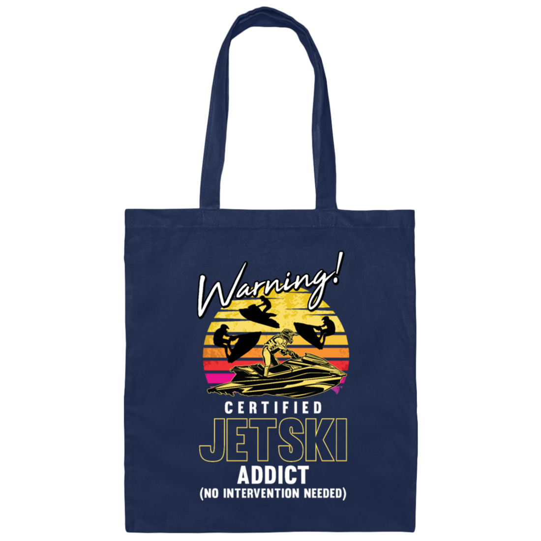 Warning Cetrified Jetski Addict Motive Canvas Tote Bag