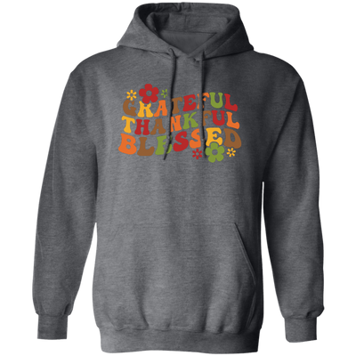 Grateful, Thankful, Blessed, Thanksgiving, Fall Season Pullover Hoodie