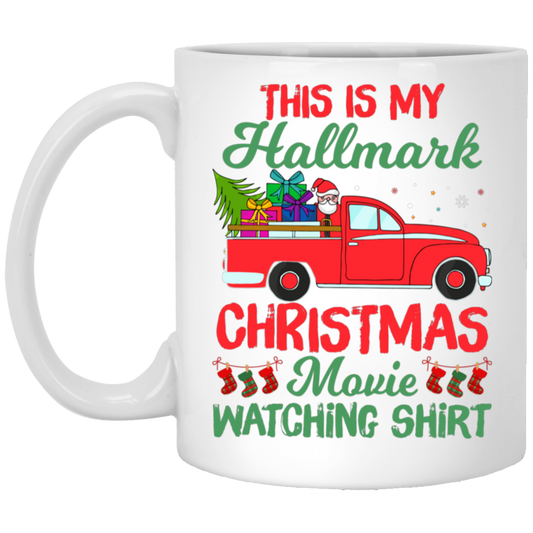 This Is My Hallmark Christmas Movie Watching Shirt, Love Xmas, Merry Christmas, Trendy Christmas White Mug