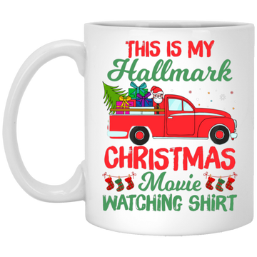 This Is My Hallmark Christmas Movie Watching Shirt, Love Xmas, Merry Christmas, Trendy Christmas White Mug