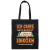 Ich Campe Idioten Gift Idea For Campers Permanent Campers Camping Lover Canvas Tote Bag