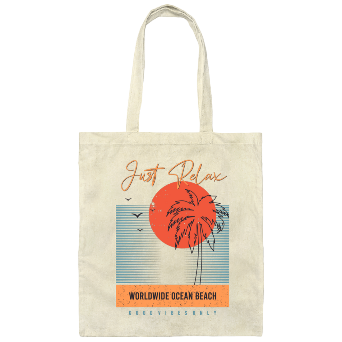 Just Relax, Worldwide Ocean Beach, Goodvibes Only, Summer Canvas Tote Bag