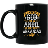 I Asked God For Angel, He Sent Me My Arkansas Wife, My Best Wife, Lover Gift Black Mug