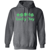 Lucky Day, Love This Day, Love Patrick, Patrick Day Pullover Hoodie