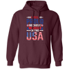 I Feel Proud, Because I Was Born In The USA, American Flag Pullover Hoodie