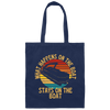 What Happens Stays On The Boat Canvas Tote Bag