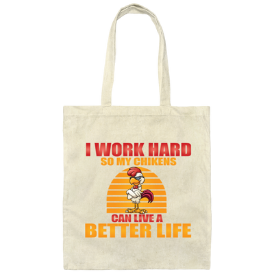 Funny Rooster And Work Hard Chickens Gift Canvas Tote Bag