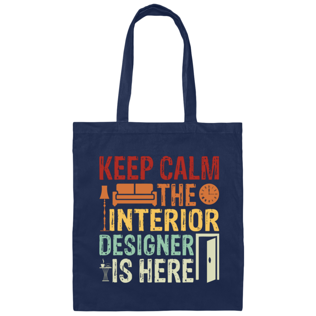 Keep Calm The Interior Designer Is Here, Retro Designer Canvas Tote Bag