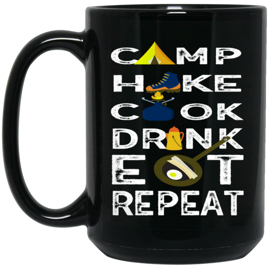 Camping Gift, Hiking And Cook, Drink And Eat, Repeat All, Go Camping Black Mug