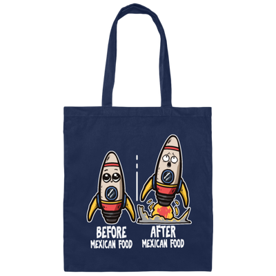 Mexican Food, Funny Before And After Mexican Food Gift Idea Canvas Tote Bag