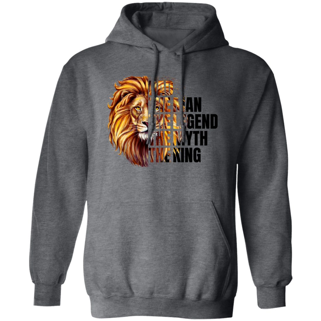 Dad Lion, The Man, The Legend, The Myth, The King Pullover Hoodie