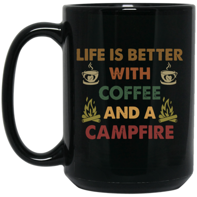 Vintage Coffee And A Campfire Coffee, Life Is Better Black Mug