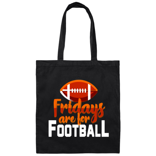 Fridays Are For Football, Baseball On Friday, American Football Love Canvas Tote Bag