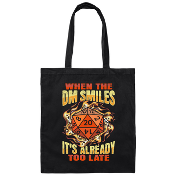 When The Dm Smiles, It's Already Too Late, Fantasy Role Playing Game Canvas Tote Bag