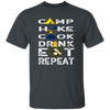 Camping Gift, Hiking And Cook, Drink And Eat, Repeat All, Go Camping Unisex T-Shirt