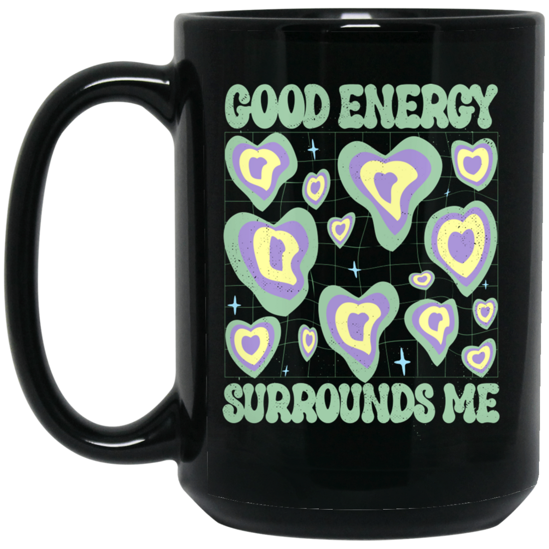 Good Energy Surrounds Me, Groovy Good Vibes Black Mug