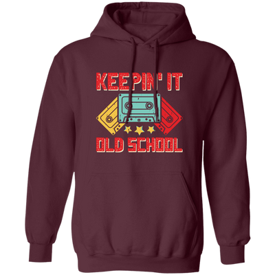 Keeping It Old School, Retro Casssette, Old School Music Pullover Hoodie