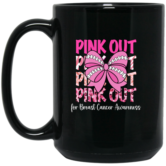 Pink Out For Breast Cancer Awareness, Tackle Cancer, Breast Cancer Awareness Black Mug