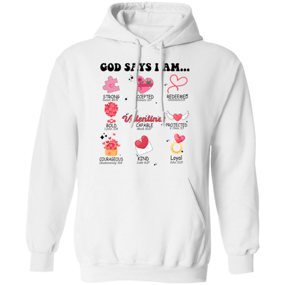 God Say I Am Strong, Love Jesus, My Christ, My Valentine Pullover Hoodie