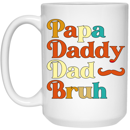 Daddy Bruh, Father's Day Gift, Love My Dad, Retro Daddy Bruh White Mug