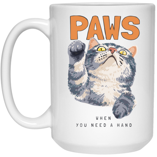 Cat Paws, When You Need A Hands, Cute Stupid Cat White Mug