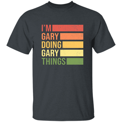 Retro Gary, I'm Gary Doing Gary Things Unisex T-Shirt