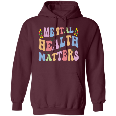 Mental Health Matters, Groovy Mental Health Pullover Hoodie