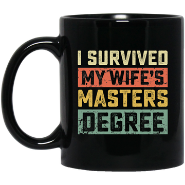 I Survived My Wife's Masters Degree, Love My Wife, Retro Wife Gift Black Mug