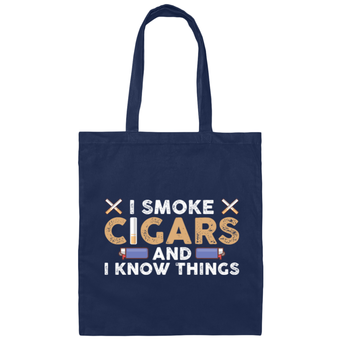 Smoke Cigars Smoker Clever smoking Dad Gift Canvas Tote Bag