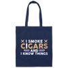 Smoke Cigars Smoker Clever smoking Dad Gift Canvas Tote Bag