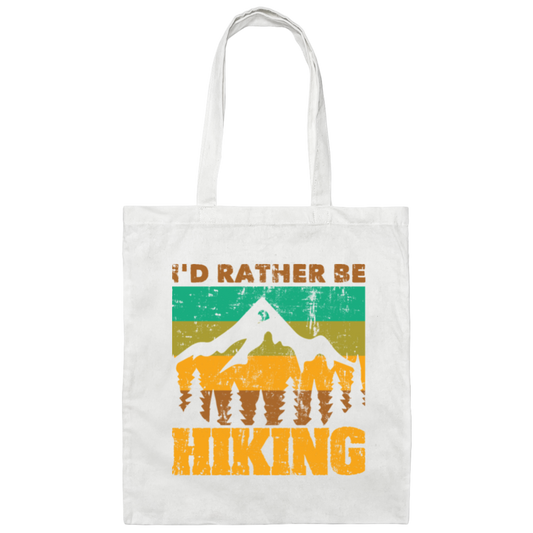 I Would Rather be Hiking, Hiking Mountain Gift Canvas Tote Bag