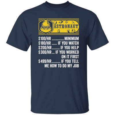 Astronaut Hourly Rate, Funny Astronaut, Best Of Astronaut Unisex T-Shirt