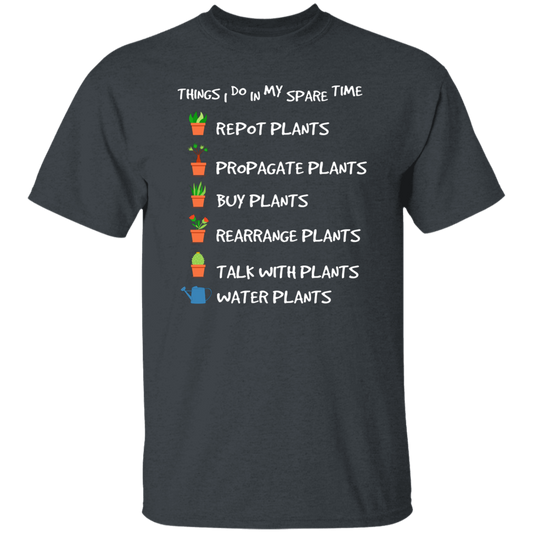 I Plant in My Spare Time, Talk With Plants, Buy Plants Unisex T-Shirt