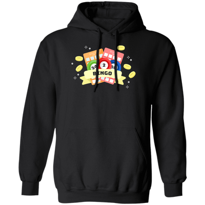 Bingo Ticket, Get Win This Game, Get Bingo, Better Life Pullover Hoodie