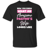 Now You Know What An Awesome Pastor's Wife Looks Like Unisex T-Shirt