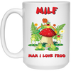 MILF, Man I Love Frog, Frogs And Mushrooms, Funny Frogs White Mug