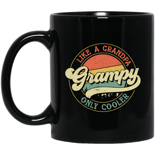 Like A Grandpa, Only Cooler, Grampy, Retro Grampy Black Mug