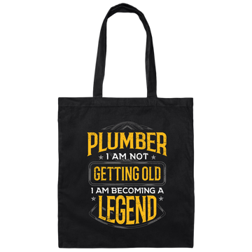 Funny Plumber Gift Idea Plumber I Am Not Getting Old Canvas Tote Bag