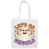 Let's Go Ghouls, 3 Boos, Funny Boo, Groovy Halloween Canvas Tote Bag
