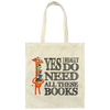 Yes I Really Do Need All These Books, Giraffe Love Books Canvas Tote Bag
